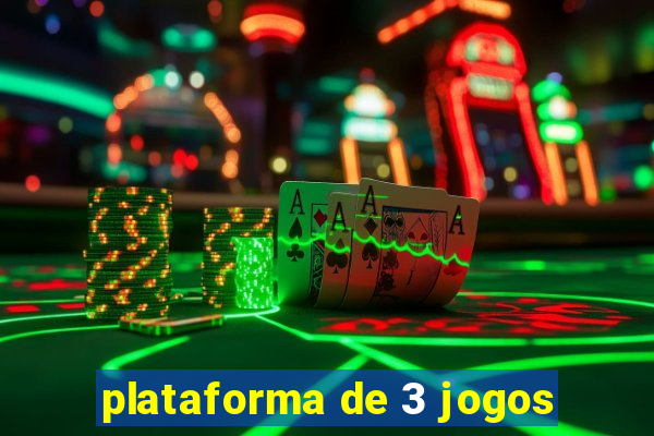 plataforma de 3 jogos